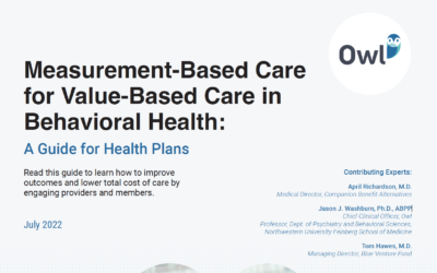 Measurement-Based Care for Value-Based Care in Behavioral Health